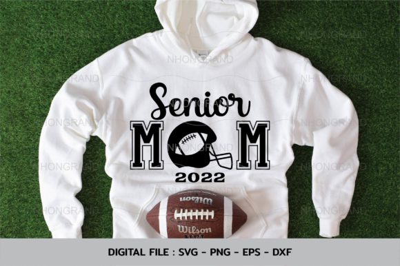 Download Senior Mom 2022 American Football, Lover - Premium Bundle